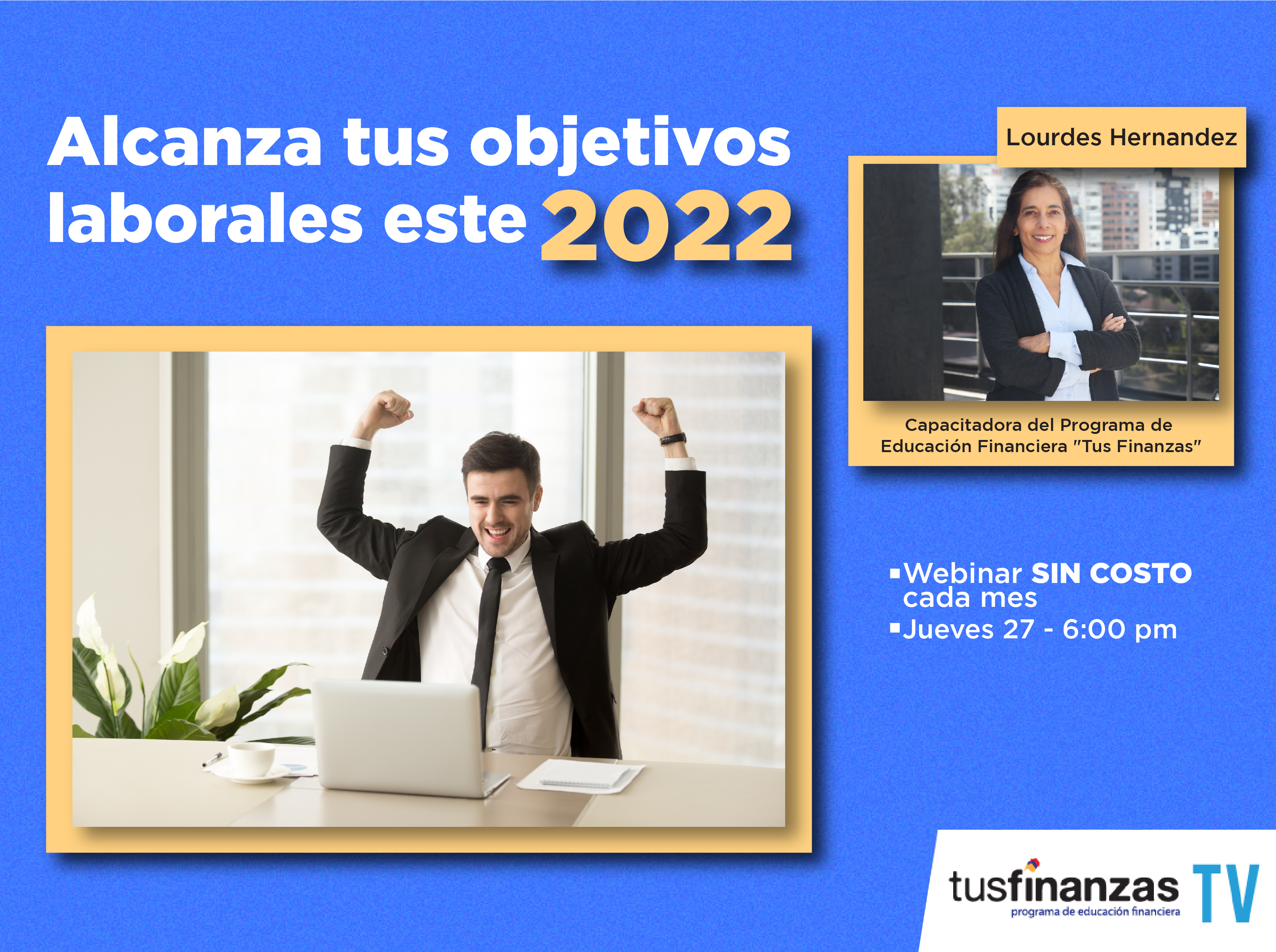 WEBINAR - Alcanza tus objetivos laborales este 2022