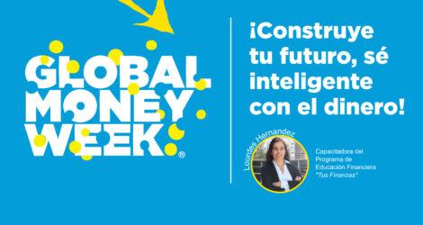 WEBINAR – ¡Construye tu futuro, sé inteligente con el dinero!